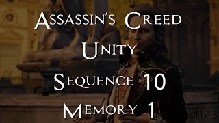 Assassin's Creed: Unity - Sequence 10: Memory 1 - PS4 (All Challenges)