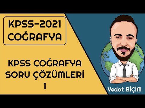 KPSS COĞRAFYA SORU ÇÖZÜMLERİ - 1 (2021)