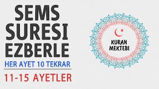 Şems Suresi Ezberle Her Ayet 10 Tekrar 11-15 Ayetler