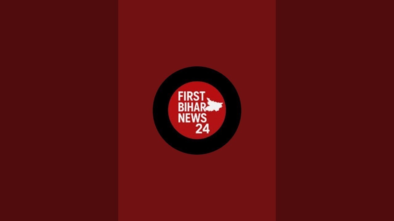@first Bihar News 24  is live!