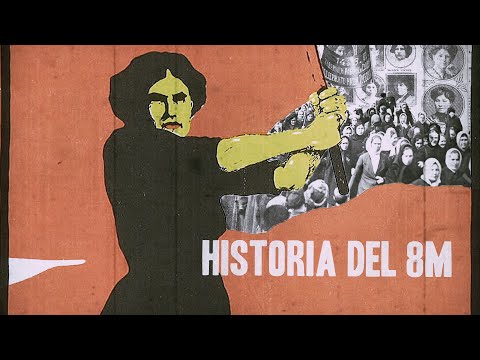 Especial #8M | Orígenes | El Incendio En La Fábrica Textil | Las Mujeres Rusas Y Su Legado