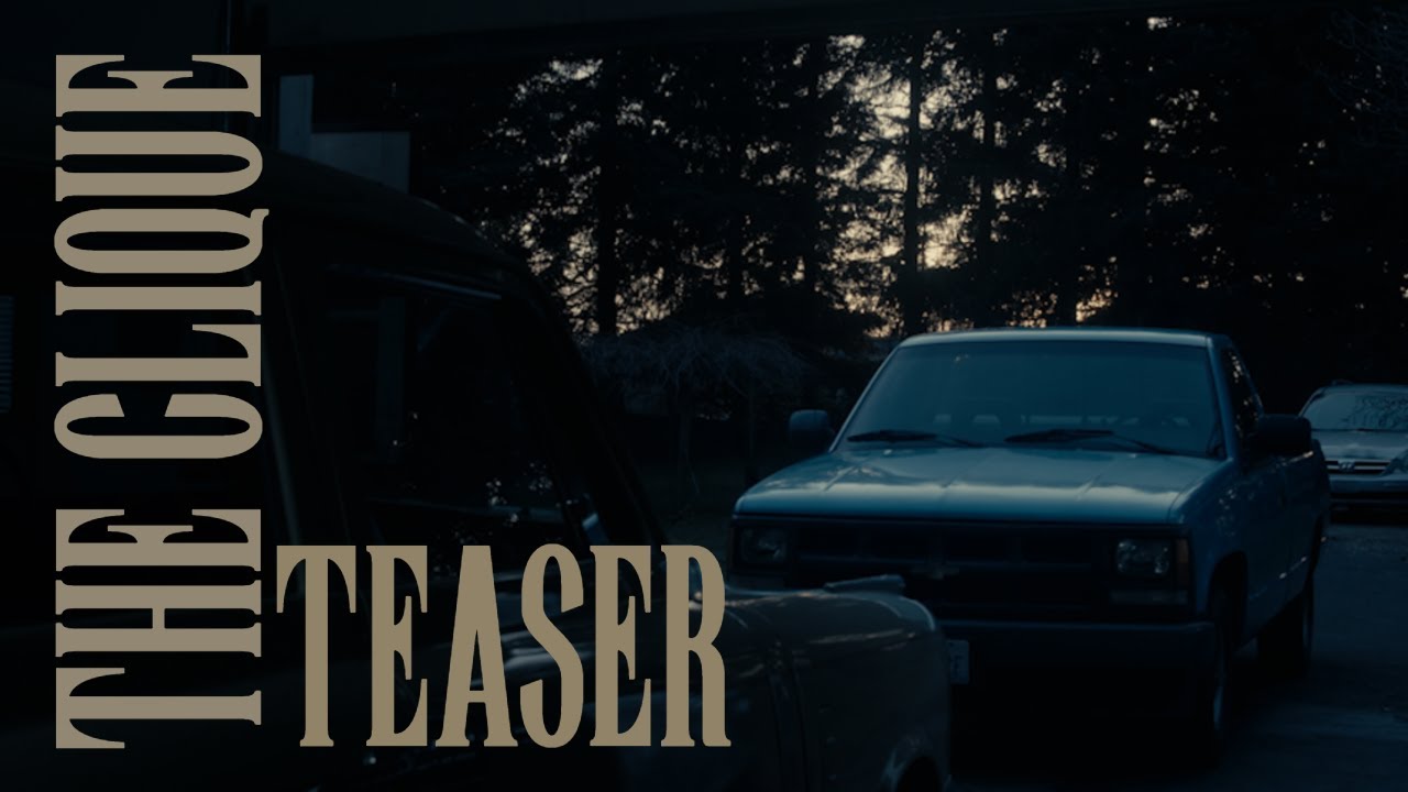 THE CLIQUE - TEASER