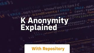 k anonymity explained