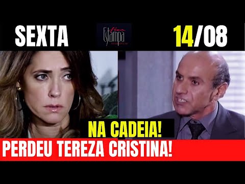 FINA ESTAMPA - CAPITULO DE HOJE DIA 14/08/20  - RESUMO DA NOVELA