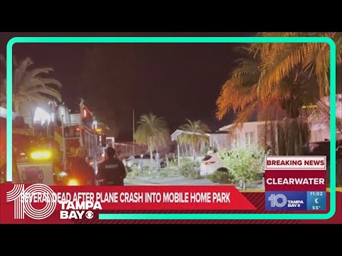 'Several' dead after fiery plane crash at Clearwater mobile home park