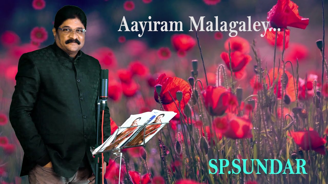 SPS Aayiram Malargaley  SPSUNDAR   Deiveega Raagangal 