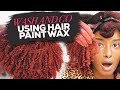 I Tried A Wash N Go Using ONLY Hair Paint Wax!