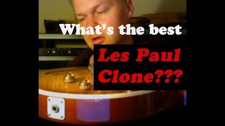 The best Gibson Les Paul style clone / replica