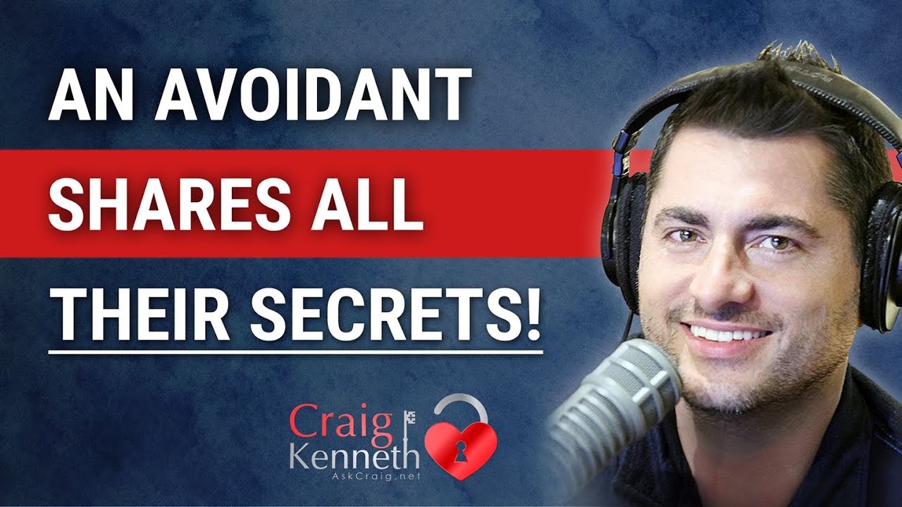 An Avoidant Tells ALL! What They Think! They Miss You! And More!!
