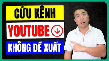 Làm Sao Biết Kênh YouTube Có Được Đề Xuất Hay Không !
