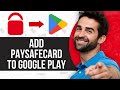 How to Add Paysafecard to Google Play