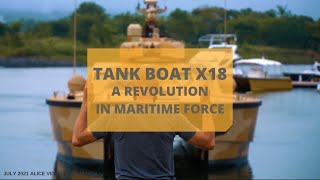 The X18: Tank Boat A Revolution in Maritime Force