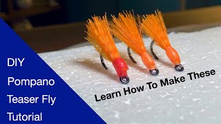 How To Make A Pompano Teaser Fly From Scratch