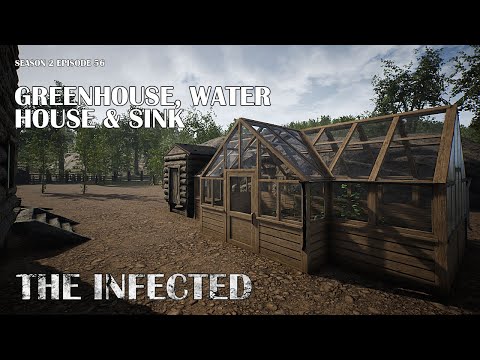 Greenhouse, Water House & Sink | The Infected Gameplay | S2 EP56