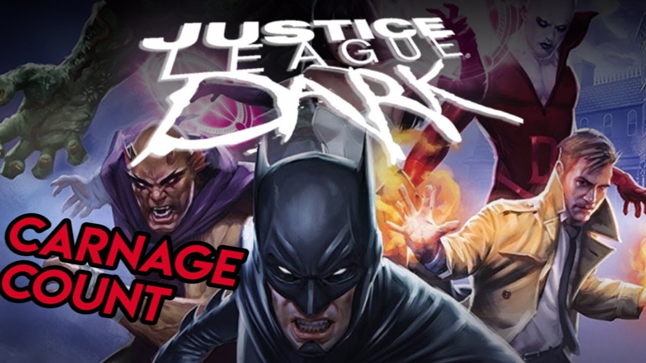 Justice League Dark (2017) Carnage Count