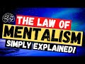 La loi du mentalisme questce que la loi du mentalisme et comment elle fonctionne