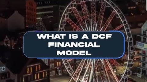 Mastering the DCF Model: A Comprehensive Walkthrough #DCFmodel #investing #discountedcashflow