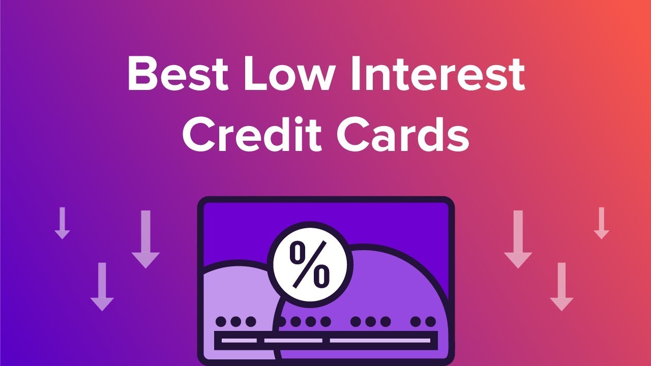 Best Low Interest Credit Cards August 2021 0 For 18 Month