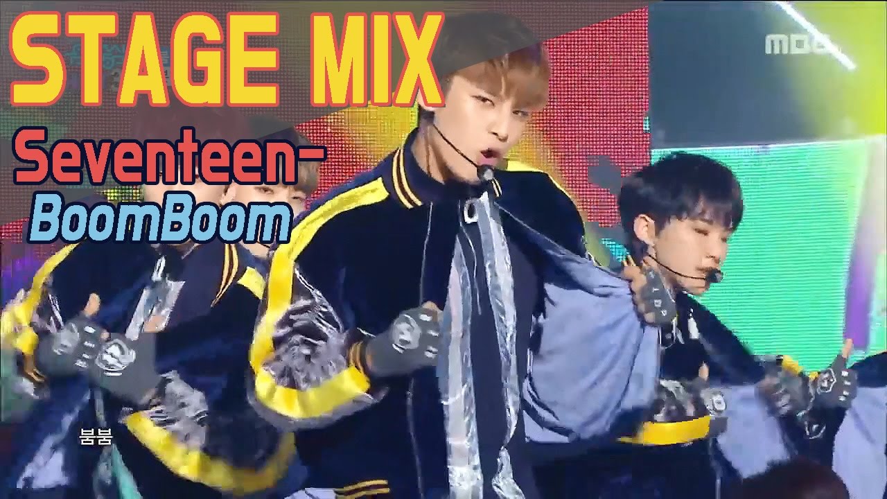SEVENTEEN - BoomBoom @Show Music Core Stage Mix