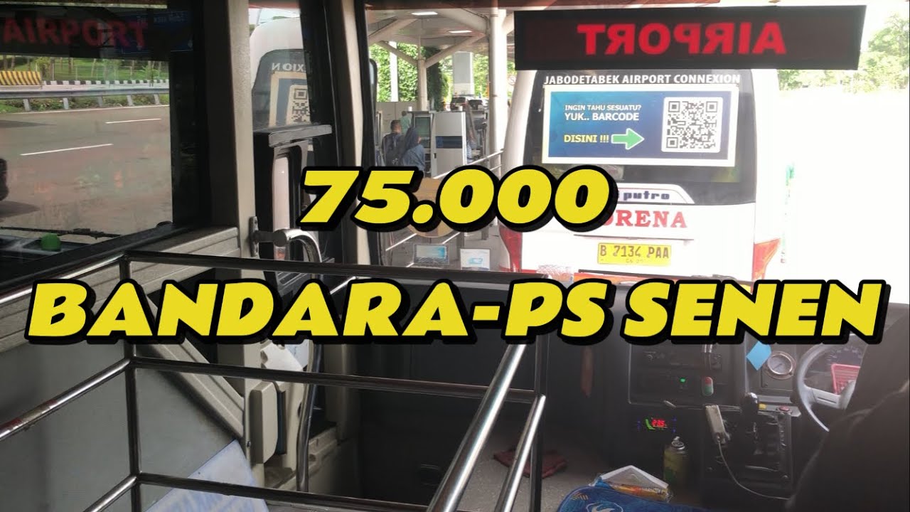 CARA NAIK BUS DARI BANDARA SOEKARNO HATTA MENUJU STASIUN PASAR SENEN