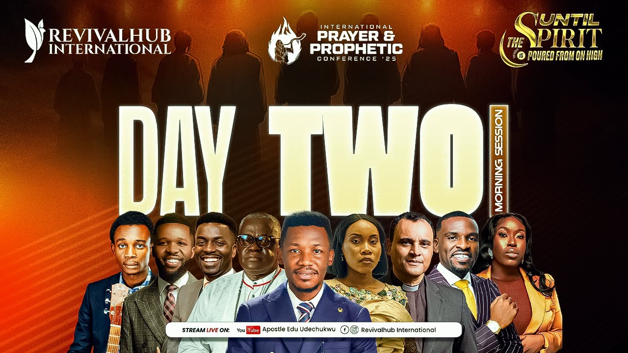 INT'L PRAYER AND PROPHETIC CONFERENCE '25 // DAY 2 MORNING SESSION ...