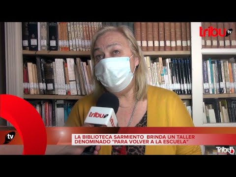 ISABEL VIANO: LA BIBLIOTECA SARMIENTO  BRINDA UN TALLER  DENOMINADO "PARA VOLVER A LA ESCUELA".