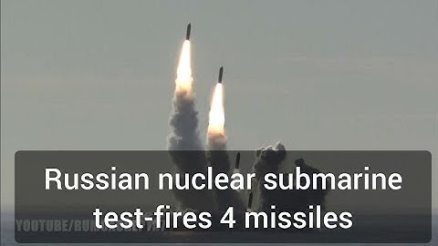 Russian nuclear submarine test-fires 4 missiles