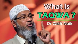 What is TAQWA   ● Dr. Zakir Naik  ● ISLAM is Peaceful Life