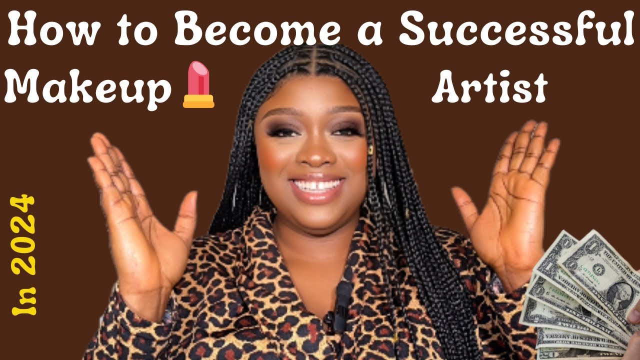 HOW TO BECOME A SUCCESSFUL MAKEUP ARTIST in 2024 // Everything You Need