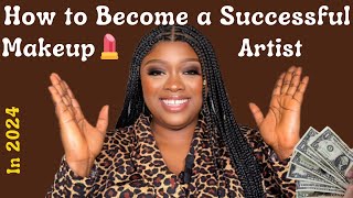 HOW TO BECOME A SUCCESSFUL MAKEUP ARTIST in 2024 // Everything You Need To Know