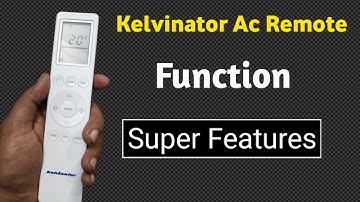 How to use kelvinator ac remote control | kelvinator ac remote setting