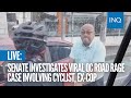 Live senate investigates viral qc road rage case involving cyclist excop