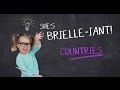 She's Brielle-iant, Countries