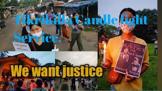 Tikrikilla Candle light Service|We want justice|Lt Samuel Sangma&Rose Sangma.
