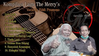 Kompilasi Lagu The Mercy's - Eddi Pramono  Cover 