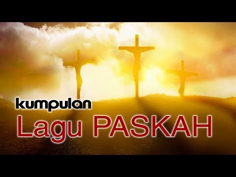 Kumpulan Lagu Paskah