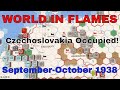 World in Flames September-October 1938: Czechoslovakia Occupied!