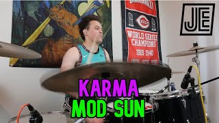 Karma - MOD SUN - Drum Cover