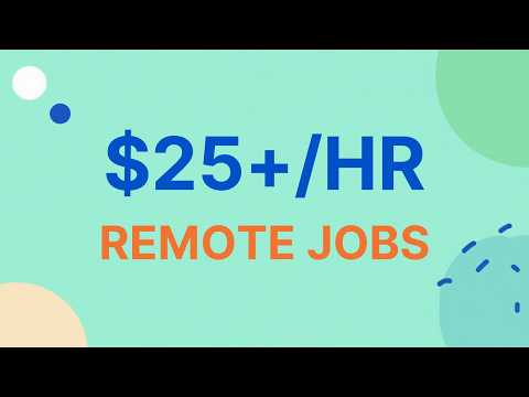 $25 An Hour Jobs