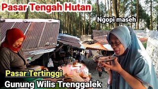 Pasar Tradisional Terpencil di Tengah Hutan Gunung Wilis Trenggalek