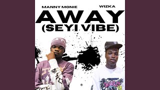 Away [Seyi Vibe]