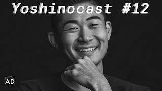 Yoshinocast #12 “Intro To Yoshino’s Diary + “Wandering and Wondering”” @ArtistDecoded