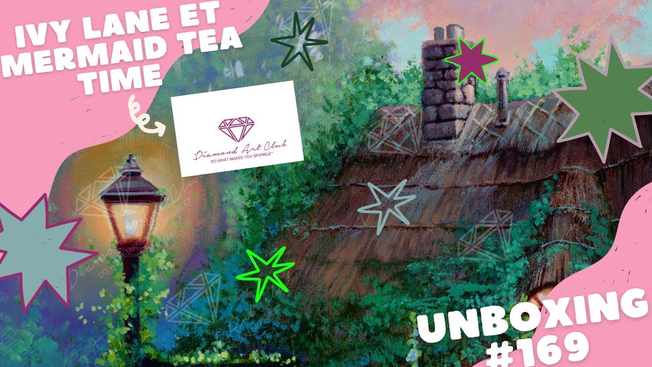 Unboxing #169 - Ivy Lane et Mermaid tea time DAC #diamondpainting #arttherapy #unboxing #pixelart