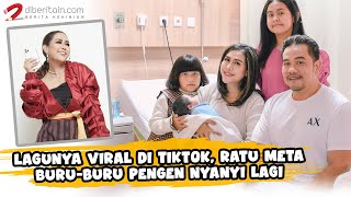 Lagunya Viral di TikTok, Ratu Meta Buru-buru Pengen Nyanyi Lagi #news