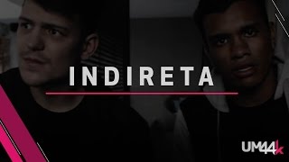 Indireta - Um44k chords
