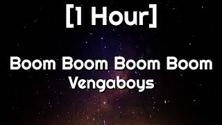 Vengaboys - Boom Boom Boom Boom [1 Hour] \\