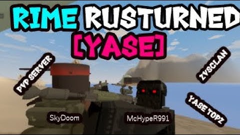 Unturned Rime Server #1 Dominating the whole Server!