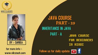 JAVA COURSE (PART-29) INHERITANCE IN JAVA PART - A JAVA COURSE FOR BEGINNERS IN HINDI #java
