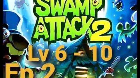 Swamp Attack 2 Gameplay Ep-2 Level 6-10