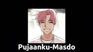 Pujaanku-Masdo (Speed Up Version)